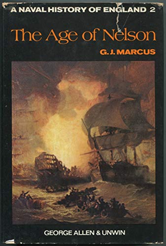 9780043590065: The Age of Nelson (Pt. 2) (Naval History of England)