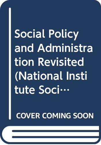 9780043600375: Social policy and administration revisited: Studies in the development of social services at the local level (National Institute social services library)