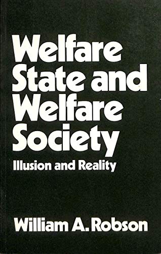 Stock image for Welfare State and Welfare Society: Illusion and Reality for sale by Ryde Bookshop Ltd