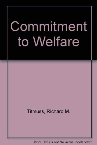Imagen de archivo de Commitment to Welfare a la venta por AwesomeBooks