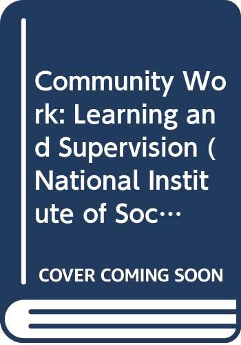 Stock image for Community Work : Learning and Supervision for sale by Better World Books: West