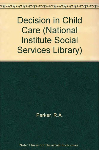 9780043620168: Decision in Child Care (National Institute Social Services Library)