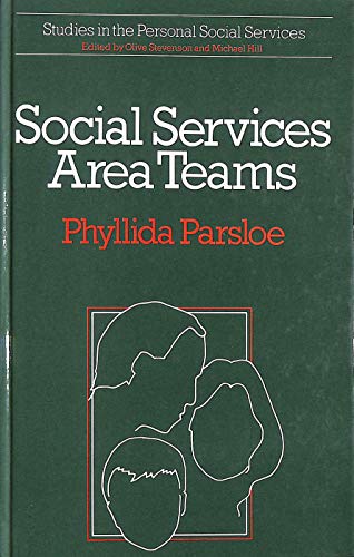 Stock image for Social Services Area Teams (Studies in the personal social services) for sale by The London Bookworm