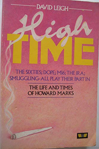 9780043640234: High Time: the Life and Times of Howard Marks