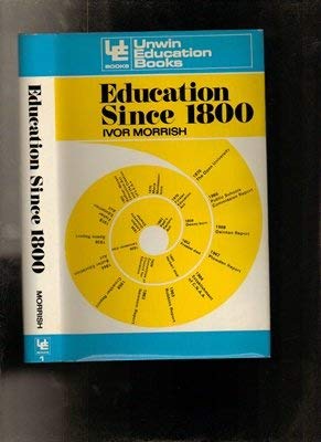 Beispielbild fr Unwin Education Books: Education Since 1800 (Volume 1) zum Verkauf von Anybook.com