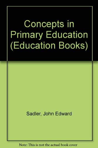 9780043700549: Concepts in primary education (Unwin education books ; 19)