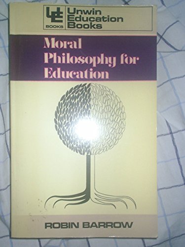 Beispielbild fr Moral Philosophy for Education zum Verkauf von West With The Night