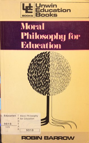 Stock image for Moral Philosophy for Education (Education Books) for sale by Richard Sylvanus Williams (Est 1976)