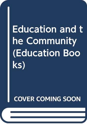 9780043700662: Education and the Community (Education Books)