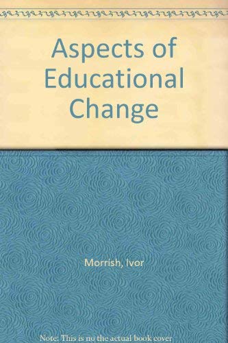 Imagen de archivo de Aspects of Educational Change a la venta por G. & J. CHESTERS