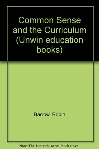 Beispielbild fr Common sense and the curriculum (Unwin education books ; 30) zum Verkauf von Phatpocket Limited