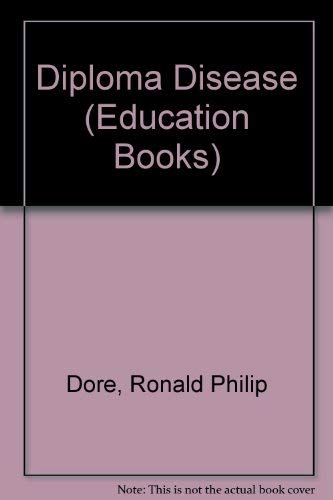 Beispielbild fr Diploma Disease (Education Books) zum Verkauf von WorldofBooks