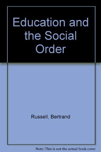 Education and the social order (Unwin paperbacks) (9780043700808) by Bertrand Russell