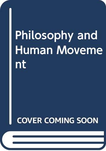 9780043700891: Philosophy and Human Movement