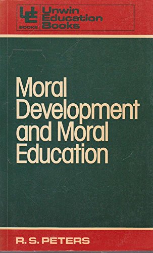 9780043701072: Moral Development and Moral Education (Education Books)