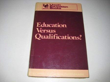 Beispielbild fr Education vs. Qualifications? zum Verkauf von Better World Books