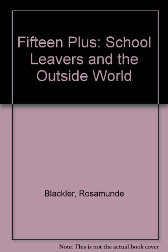 9780043710104: Fifteen Plus: School Leavers and the Outside World