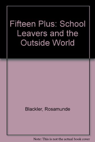 9780043710104: Fifteen plus: School leavers and the outside world