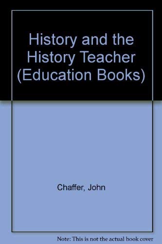 Imagen de archivo de History and the History Teacher a la venta por Better World Books