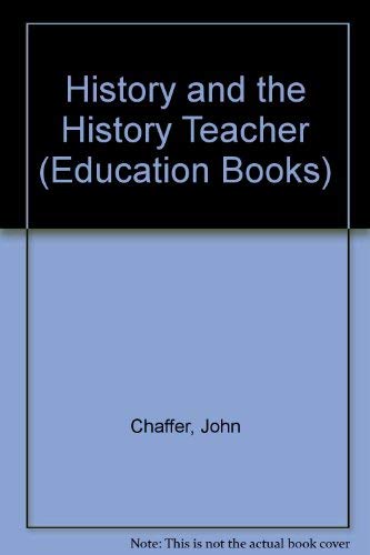 Stock image for History and the History Teacher for sale by Better World Books