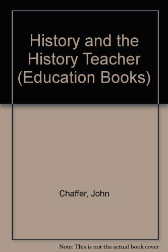 Imagen de archivo de History and the History Teacher. Foreword by James Porter. a la venta por K Books Ltd ABA ILAB