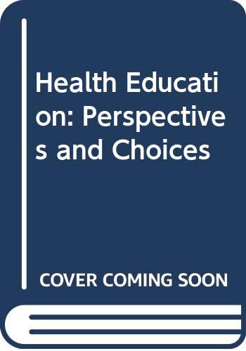 Health Education: Perspectives and Choices