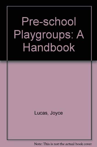 Imagen de archivo de Pre-school Playgroups: A Handbook a la venta por AwesomeBooks