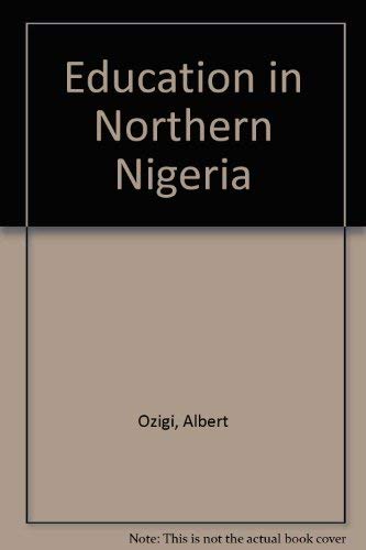Stock image for EDUCATION IN NORTHERN NIGERIA for sale by Yesterday's Books