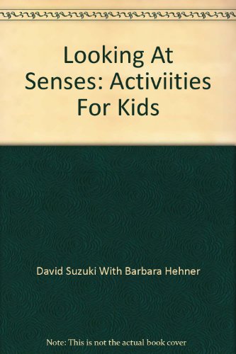 Looking at Senses - Suzuki, David; Hehner, Barbara (241)