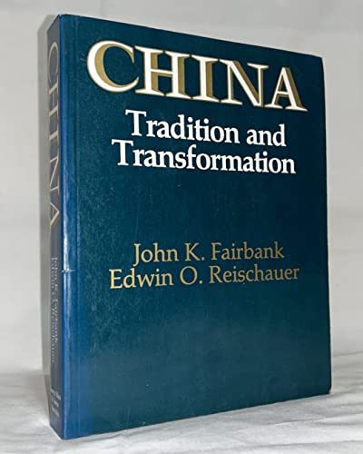 Beispielbild fr China: Tradition and Transformation zum Verkauf von Red's Corner LLC