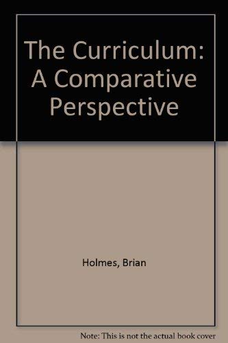 9780043750025: The Curriculum: A Comparative Perspective