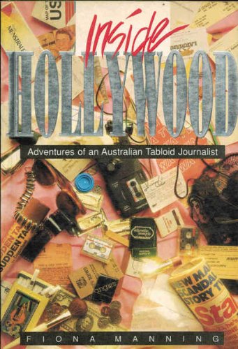 Beispielbild fr Inside Hollywood : Adventures of an Australian Tabloid Journalist zum Verkauf von AwesomeBooks