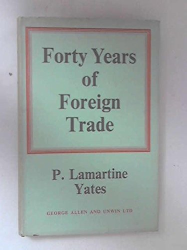 9780043820070: Forty Years of Foreign Trade