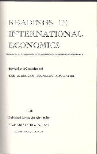 Beispielbild fr Readings in International Economics. Selected by a Committee of the American Association. zum Verkauf von G. & J. CHESTERS