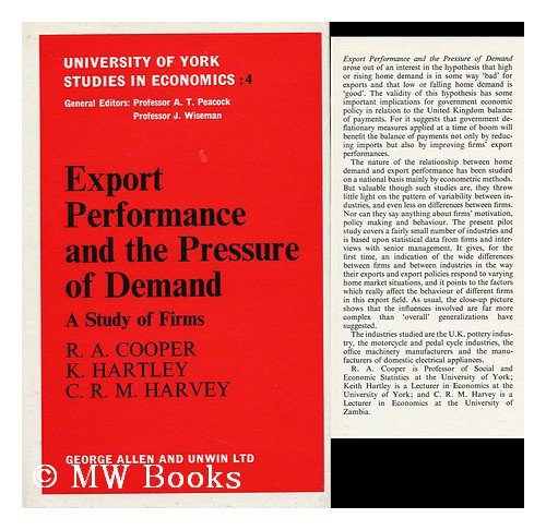 Beispielbild fr Export Performance and the Pressure of Demand: zum Verkauf von G. & J. CHESTERS