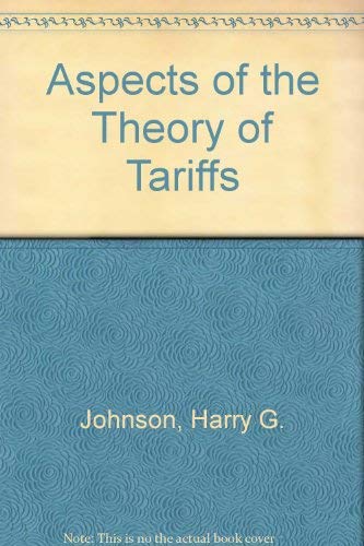 Beispielbild fr Aspects of the theory of tariffs, zum Verkauf von Wonder Book