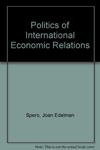 Stock image for Politics of International Economic Relations for sale by WorldofBooks