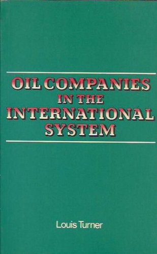 9780043820223: Oil Companies in the International System
