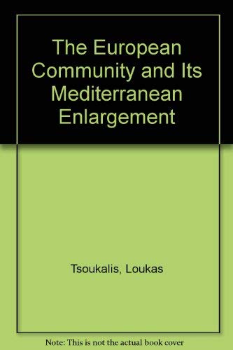 The European Community and Its Mediterranean Enlargement