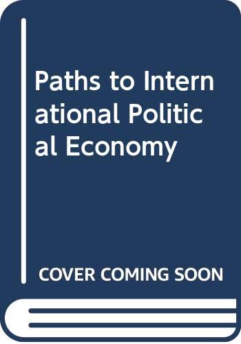 Stock image for Paths to international political economy for sale by Phatpocket Limited