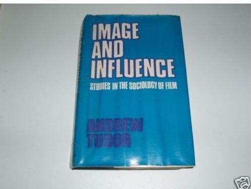 Imagen de archivo de Image and influence: Studies in the sociology of film a la venta por Phatpocket Limited