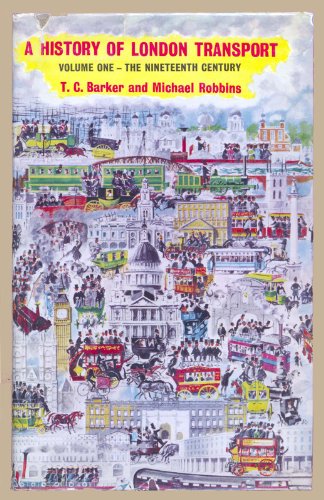 9780043850022: The Nineteenth Century (v. 1) (History of London Transport)