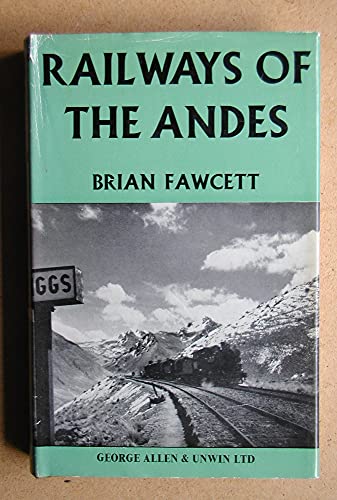 9780043850190: Railways of the Andes