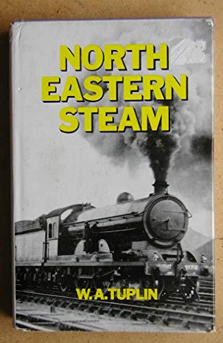 9780043850510: North Eastern Steam