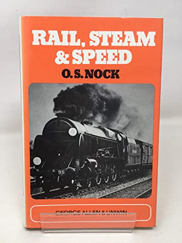 Stock image for Rail, Steam and Speed for sale by Better World Books Ltd