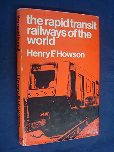 Imagen de archivo de Rapid Transit Railways of the World a la venta por Jt,s junk box