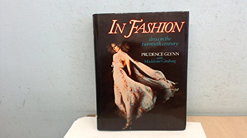 Beispielbild fr In Fashion: Dress in the Twentieth Century zum Verkauf von WorldofBooks