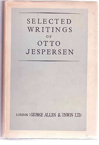 9780044000105: Selected Writings Of Otto Jespersen