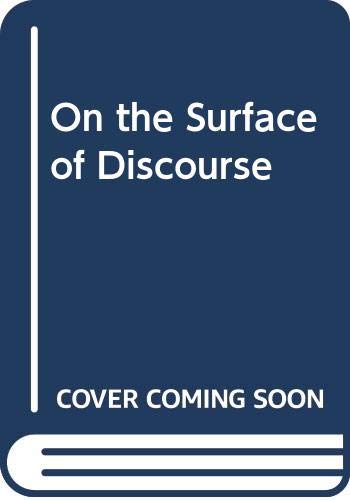 9780044150039: On the Surface of Discourse