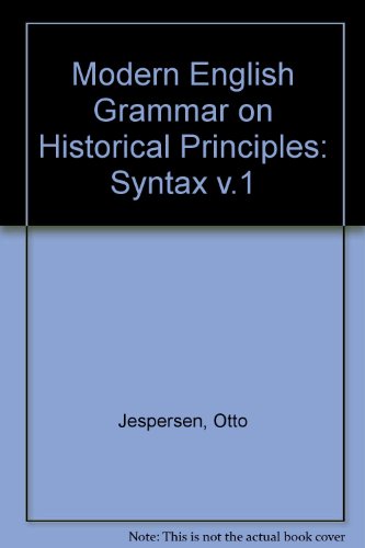 9780044250074: Modern English Grammar on Historical Principles: Part II Syntax. First Volume